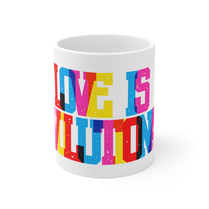 Love Is Revolutionary Valentines Mug Ceramic 11oz