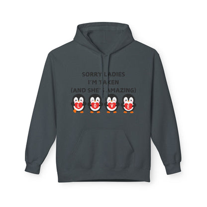 Sorry Ladies I’m Taken (And She’s Amazing) Mens Valentines Hoodie
