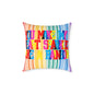 You Make My Heart Sparkle Like A Rainbow Poly Pillow