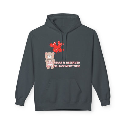 This Heart Is Reserved Better Luck Next Time Mens Valentines Hoodie