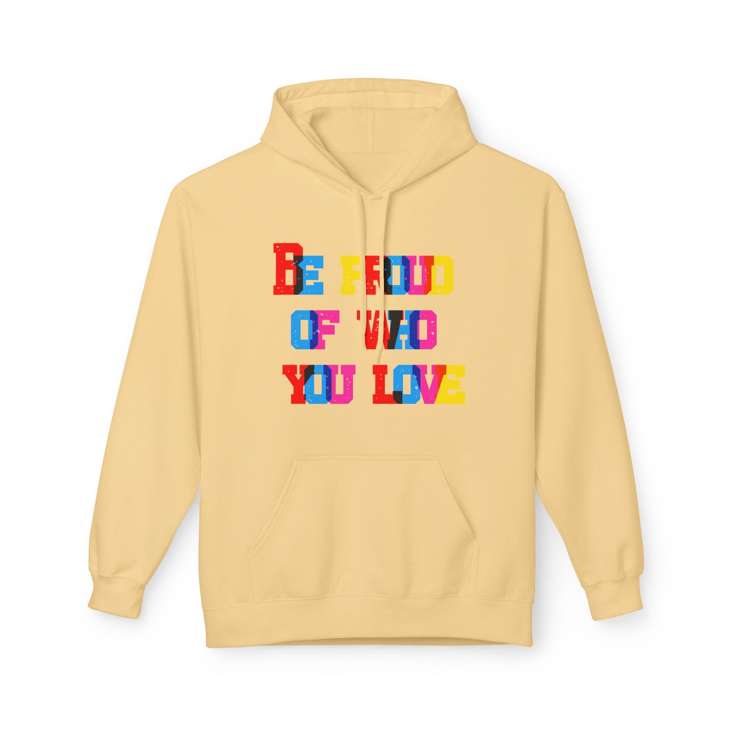 Be Proud Of Who You Love Unisex Valentines Hoodie