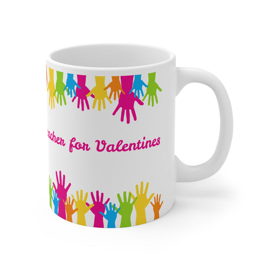 Teacher For Valentines 3 Mug Ceramic 11oz