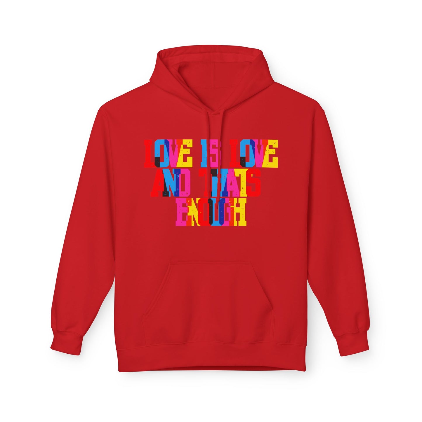 Love Is Love And That’s Enough Unisex Valentines Hoodie