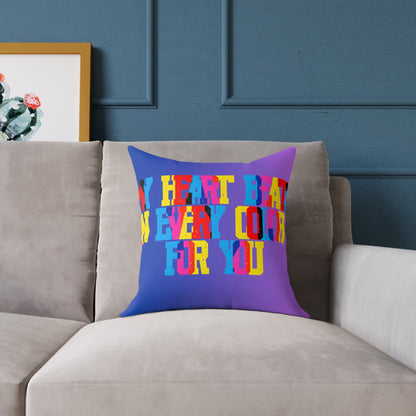 My Heart Beats In Every Color For You Poly Pillow