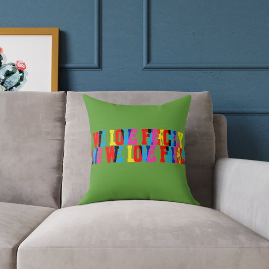 We Love Fiercely And We Love Freely Poly Pillow