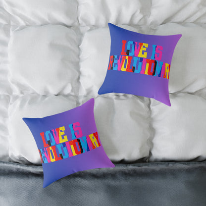 Love Is Revolutionary Poly Pillow