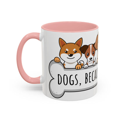 Dogs Because People Suck 02 Accent Coffee Mug (11oz)