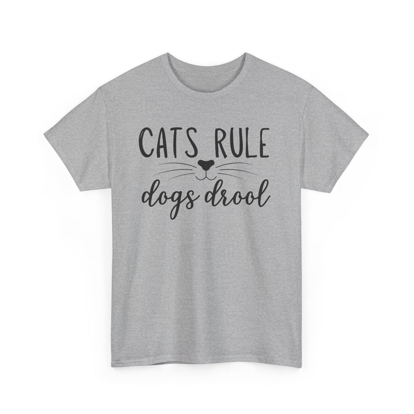 Cats Rule Dogs Drool Unisex Heavy Cotton Tee