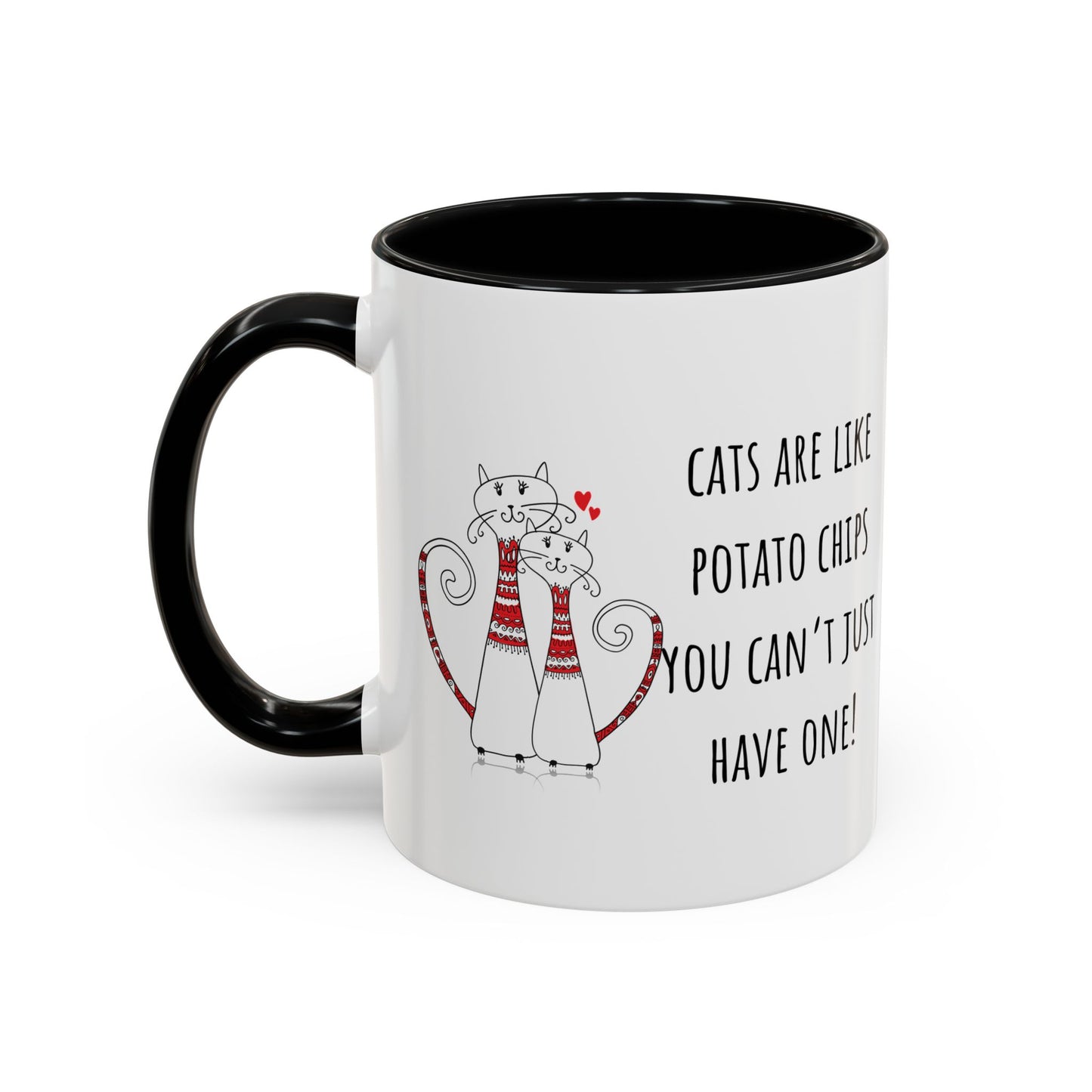 Cats Are Like Potato Chips Accent Coffee Mug (11oz)