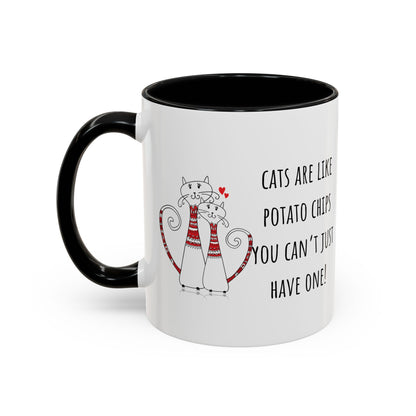 Cats Are Like Potato Chips Accent Coffee Mug (11oz)