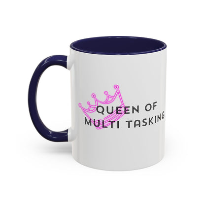 Queen of Multi Tasking Accent Coffee Mug (11oz)