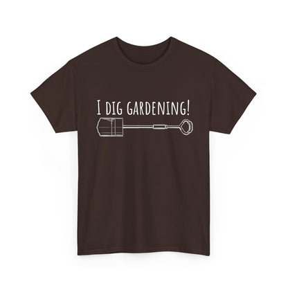 I Dig Gardening! Unisex Heavy Cotton Tee