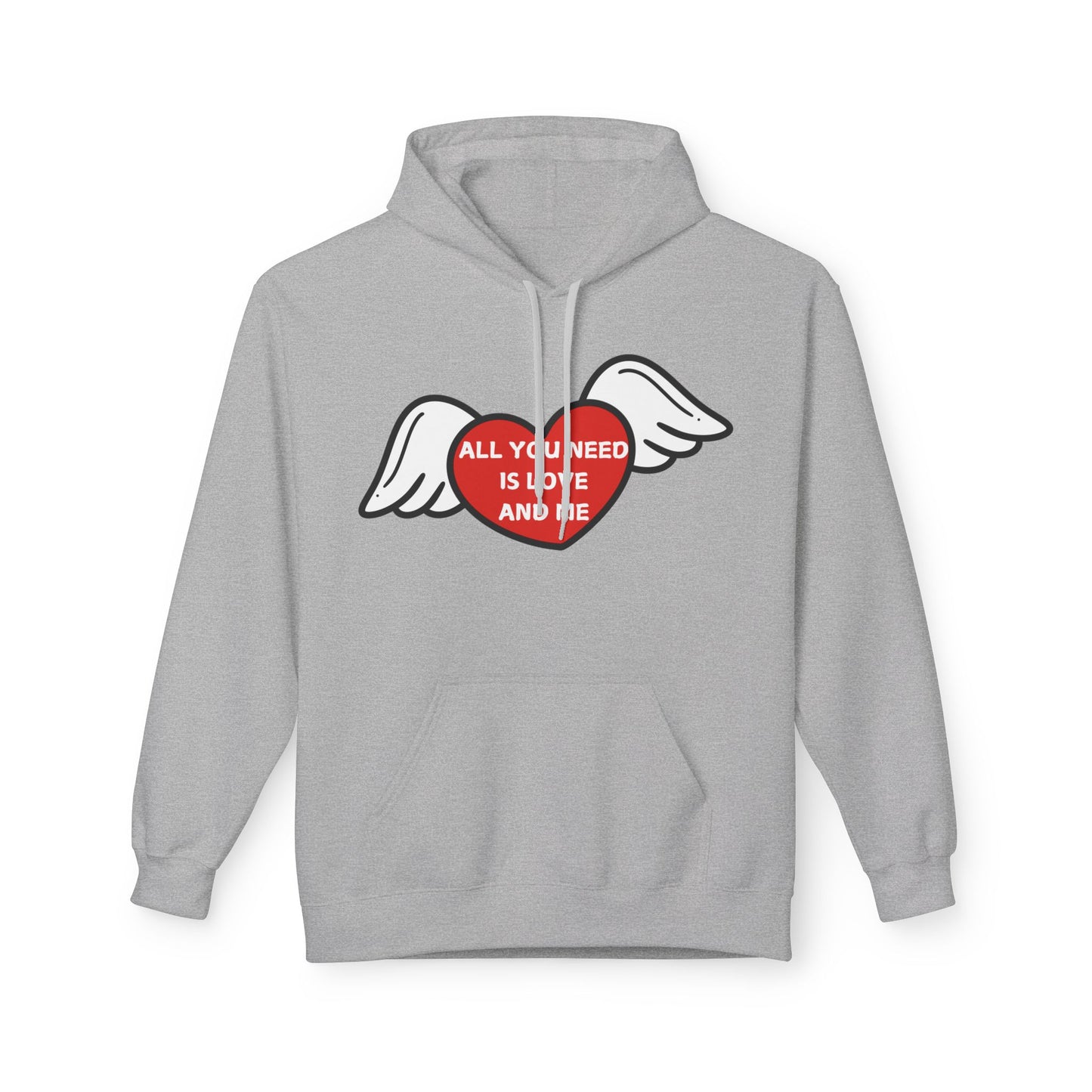 All You Need Is Love and Me Mens Valentines Hoodie