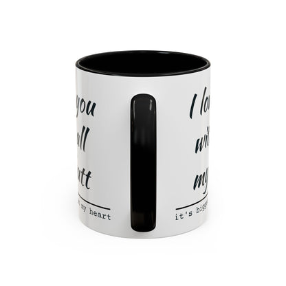 I Love You With All My Butt It's Bigger Than My Heart Coffee Mug (11oz)