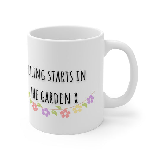 Healing Starts In The Garden Ceramic Mug 11oz