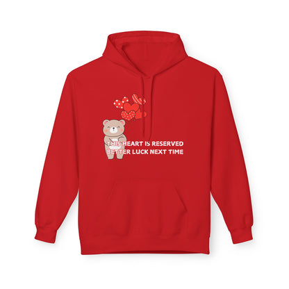 This Heart Is Reserved Better Luck Next Time Mens Valentines Hoodie