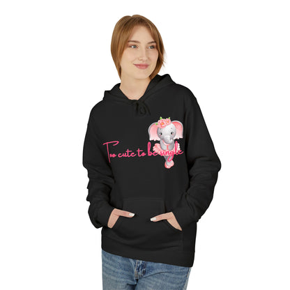 I’m Too Cute To Be Single Unisex Valentines Hoodie