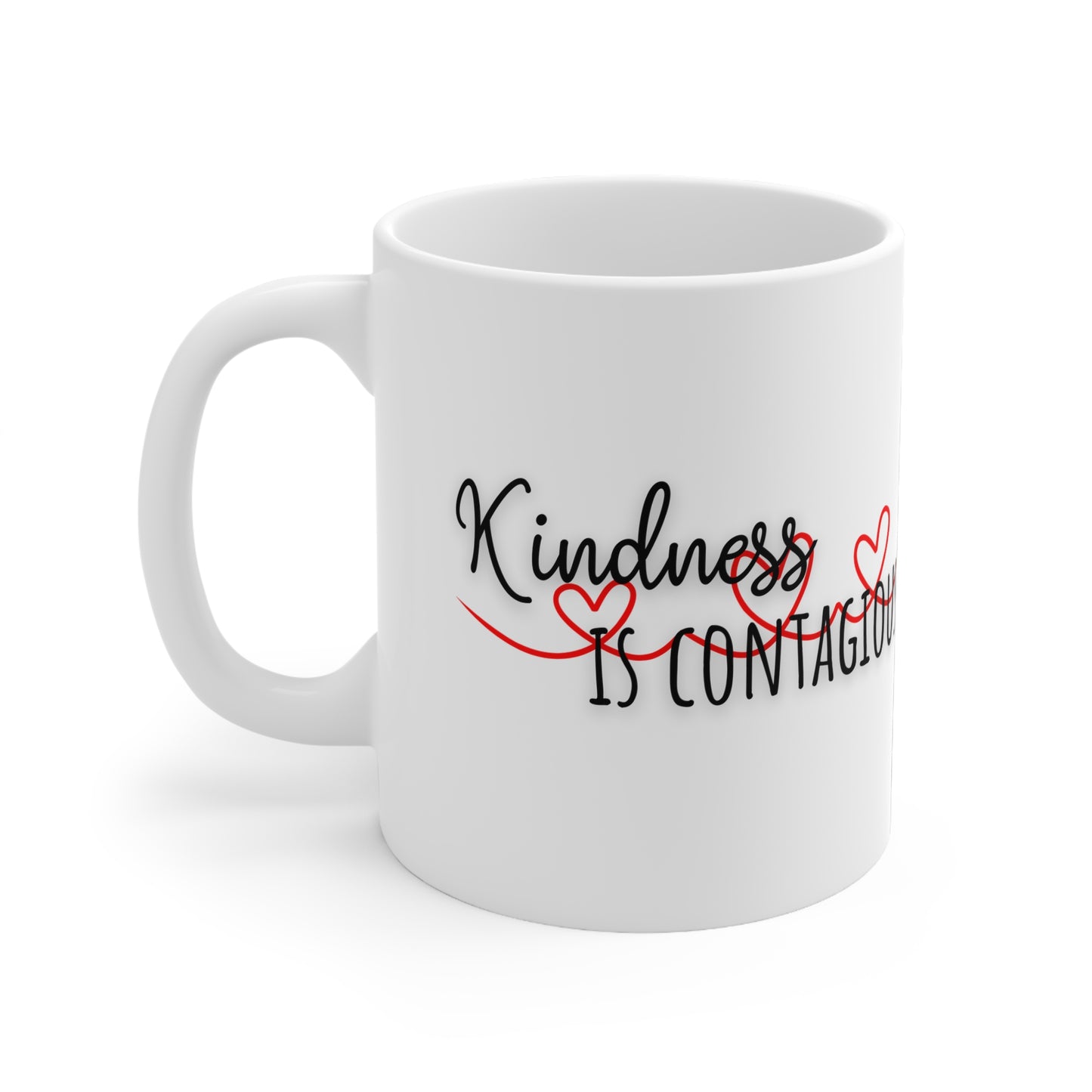 Kindness Is Contagious Ceramic Mug 11oz