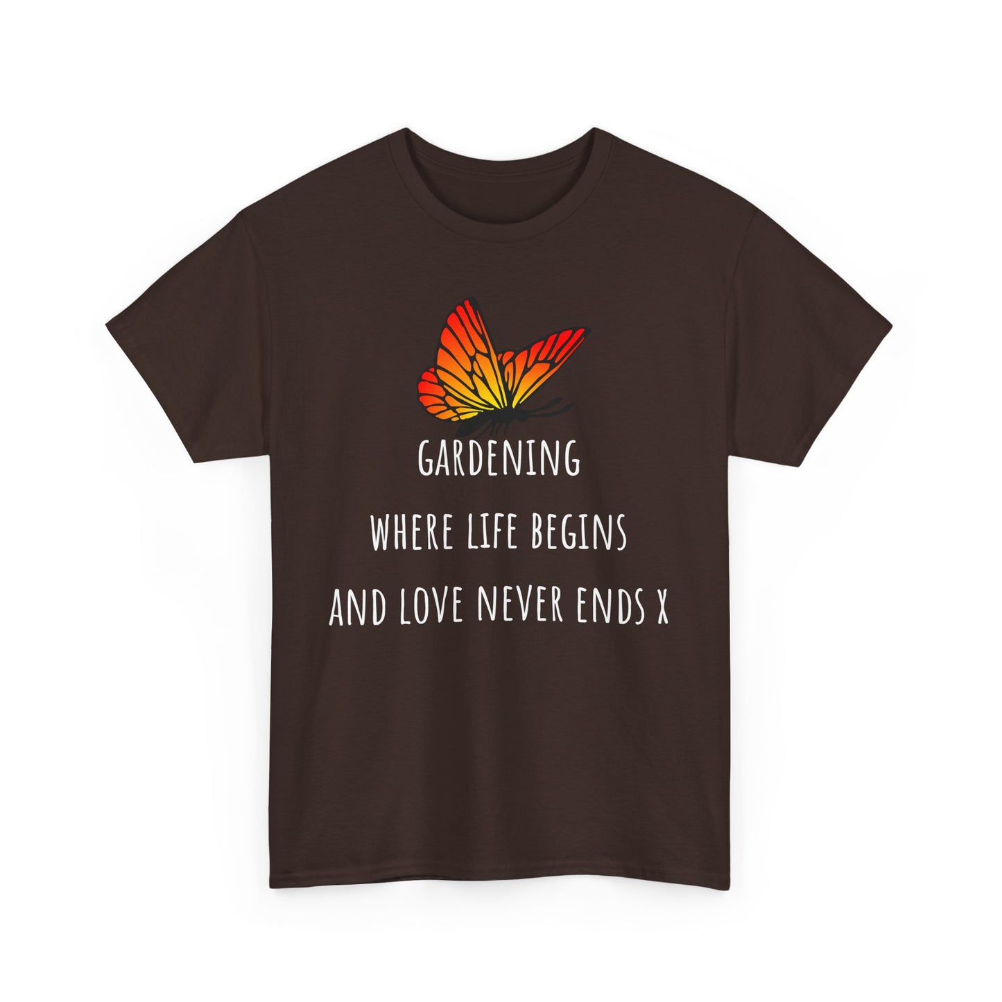 Gardening Where Life Begins And Love Never Ends X Unisex Heavy Cotton Tee