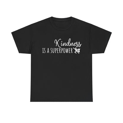 Kindness Is A Superpower Unisex Heavy Cotton Tee