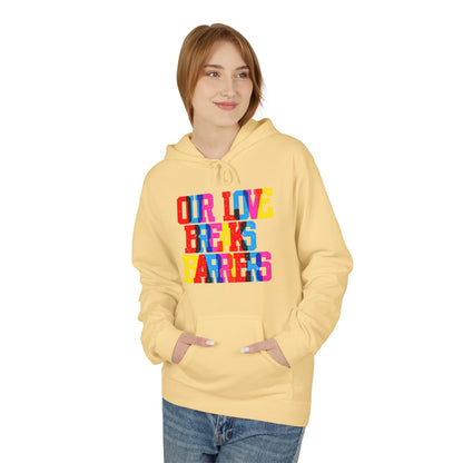 Our Live Breaks Barriers Unisex Valentines Hoodie