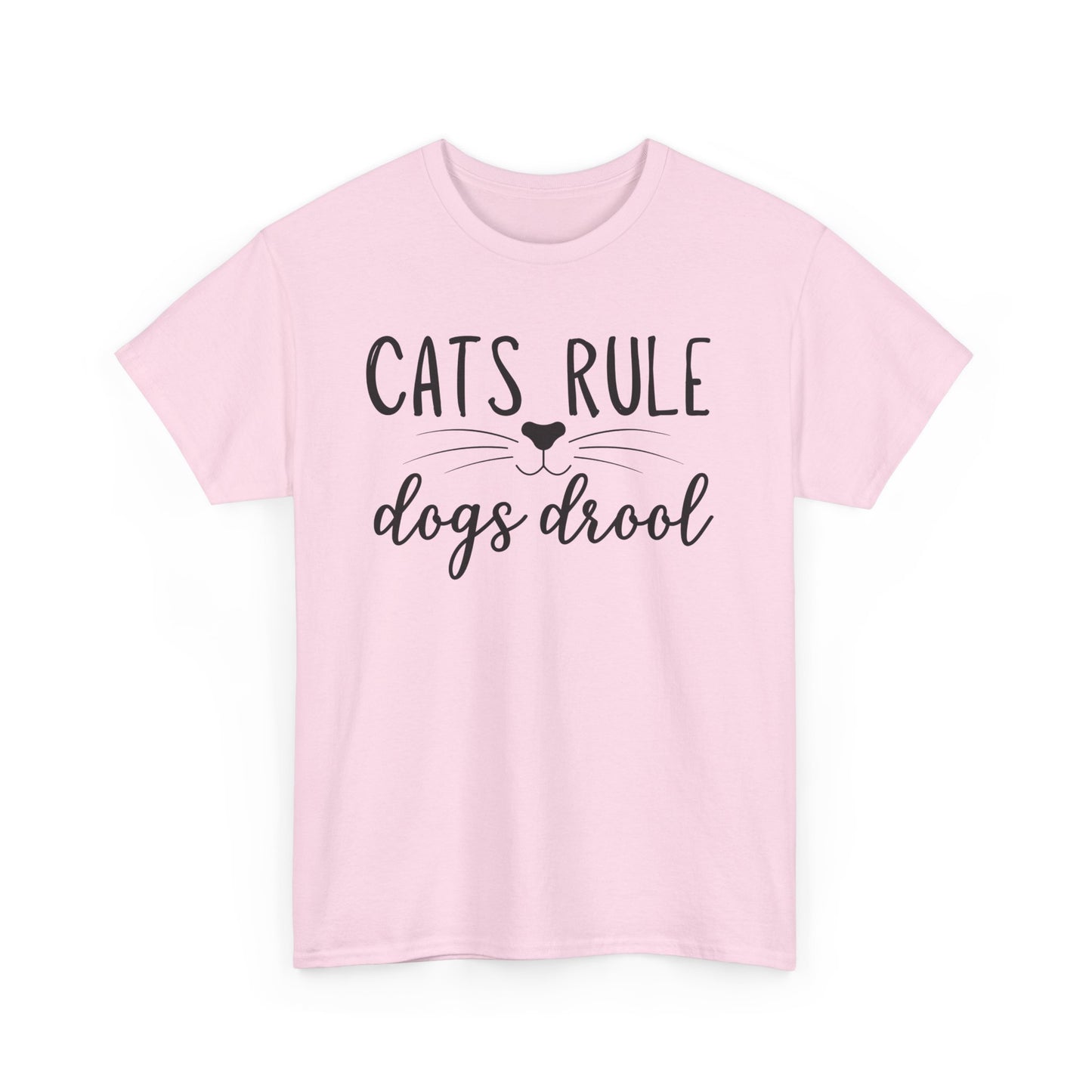 Cats Rule Dogs Drool Unisex Heavy Cotton Tee