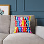 Our Love Breaks Barriers Poly Pillow
