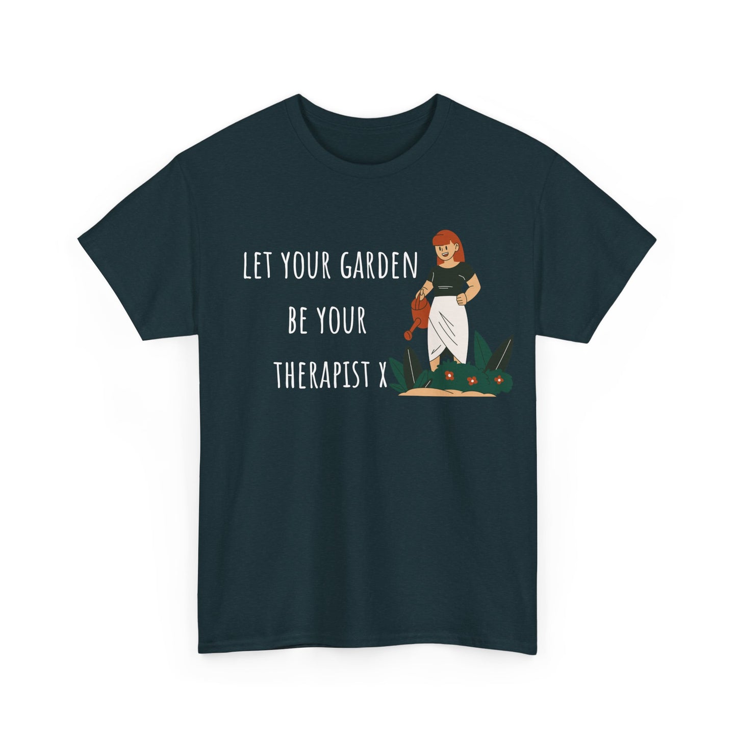 Let Your Garden Be Your Therapist X Unisex Heavy Cotton Tee