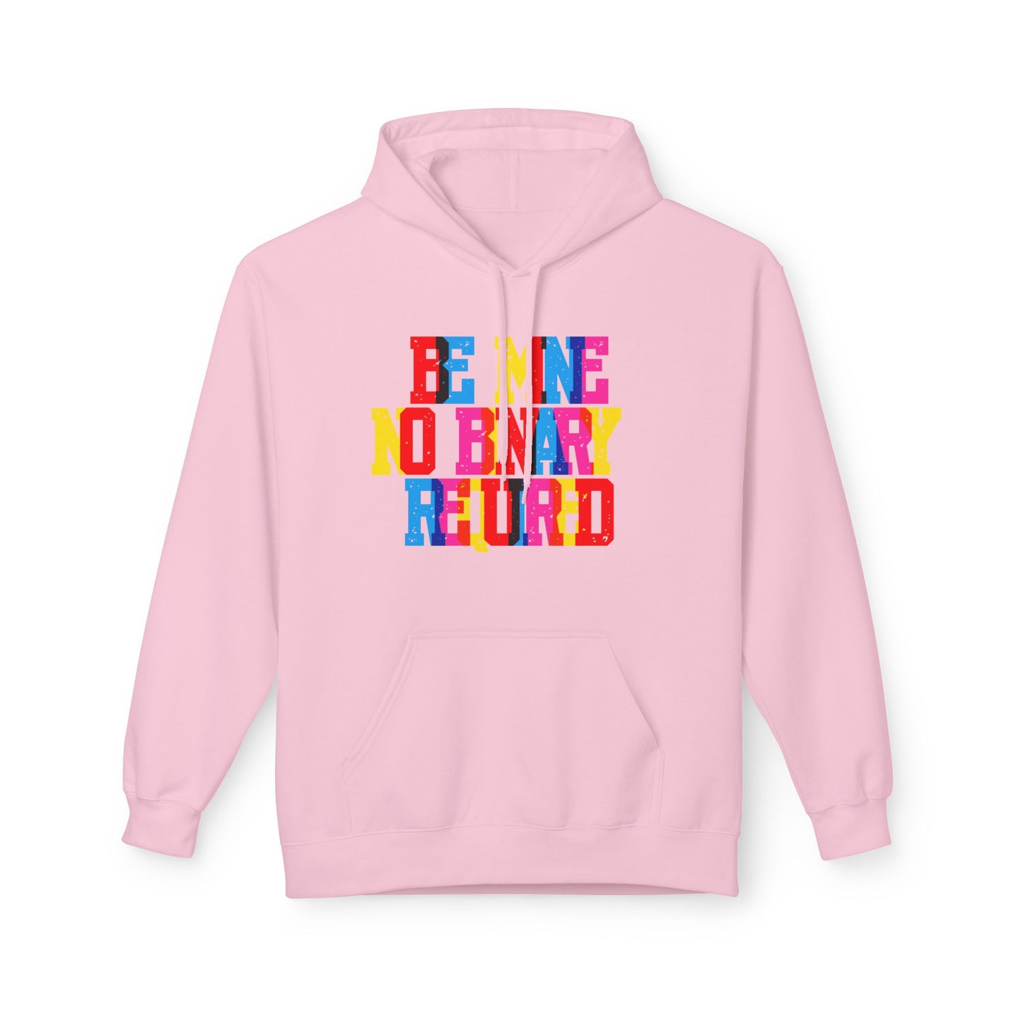Be Mine No Binary Required Unisex Valentines Hoodie