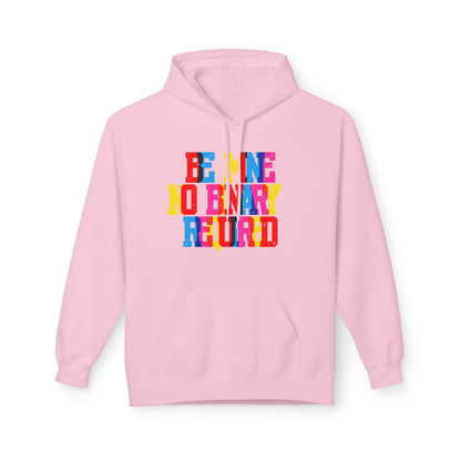 Be Mine No Binary Required Unisex Valentines Hoodie