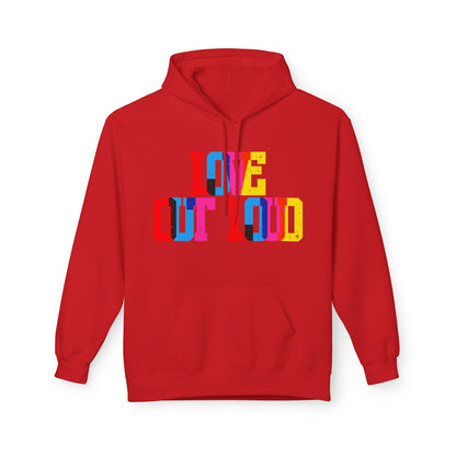 Love Out Loud Unisex Valentines Hoodie