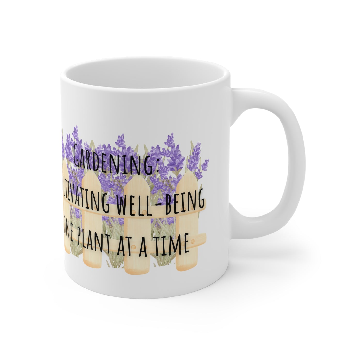 Gardening Cultivating Well-Being One Plant At A Time Ceramic Mug 11oz
