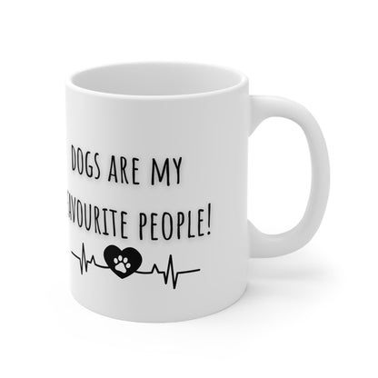 Dogs Are My Favourite People Ceramic Mug 11oz