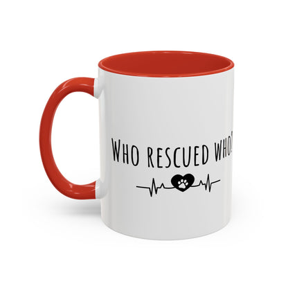 Who Rescued Who? (11oz)