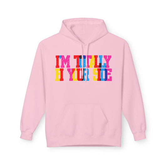 I’m Totally Bi Your Side Unisex Valentines Hoodie