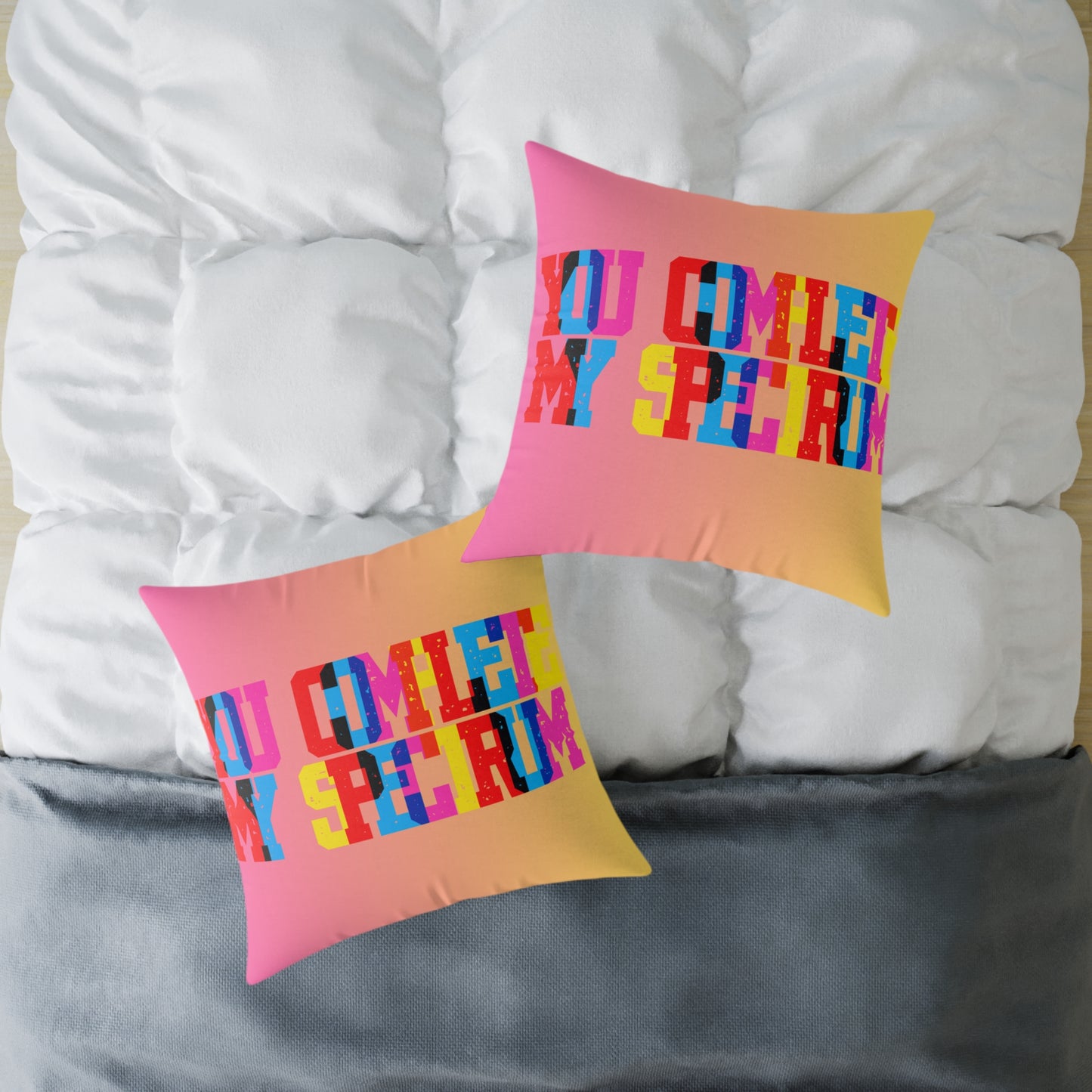 You Complete My Spectrum Poly Pillow